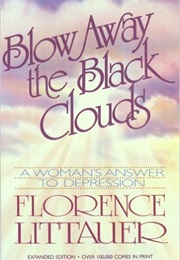 Blow Away the Black Clouds (Florence Littauer)