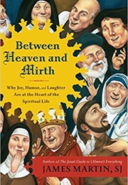 Between Heaven and Mirth (James Martin)