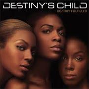 Destiny Fulfilled- Destiny&#39;s Child