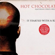 Hot Chocolate - "It Started With a Kiss" (1982)