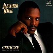 Criticize (Remix) - Alexander O'Neal
