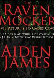 The Raven Mocker (Cades Cove #2) (Aiden James)