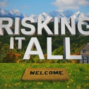 Risking It All