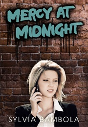 Mercy at Midnight (Sylvia Bambola)