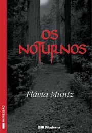 Os Noturnos (Flavia Muniz)