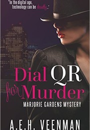 Dial QR for Murder (A.E.H. Veenman)