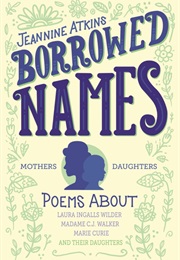 Borrowed Names (Jeannine Atkins)