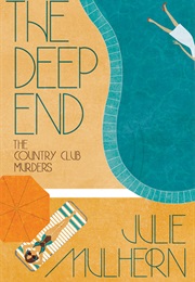 The Deep End (Julie Mulhern)