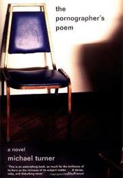 The Pornographer&#39;s Poem (Michael Turner)