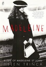 Madeleine: A Life of Madeleine St John (Helen Trinca)