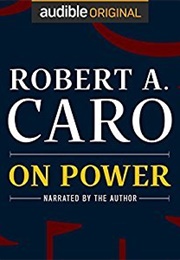 On Power (Robert A. Caro)