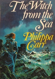 The Witch From the Sea (Philippa Carr)