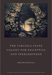 The Virginia State Colony for Epileptics and Feeble-Minded (Nelly McCully)