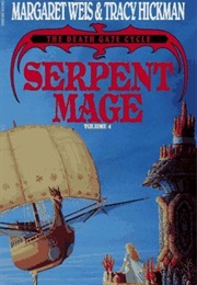 Serpent Mage (Margaret Weis &amp; Tracy Hickman)