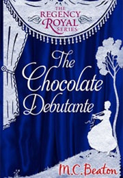 The Chocolate Debutante (M.C.Beaton)