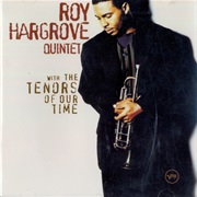 With the Tenors of Our Time – Roy Hargrove (Verve, 1994)