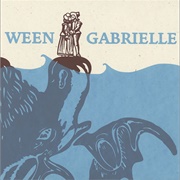 Ween - Gabrielle (Single, 2006)