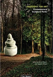 Landscapes for Art: Contemporary Sculpture Parks (Glenn Harper)