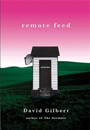 Remote Feed (David Gilbert)