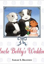 Uncle Bobby's Wedding