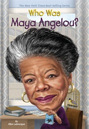 Who Was Maya Angelou? (Ellen Labrecque)