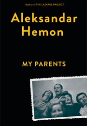 My Parents (Aleksandar Hemon)