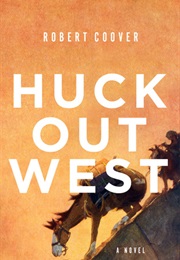 Huck Out West (Robert Coover)