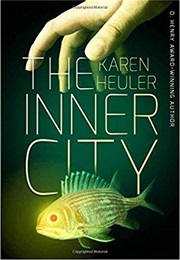 The Inner City (Karen Heuler)