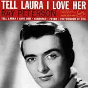 Tell Laura I Love Her - Ray Peterson