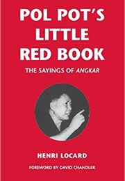 Pol Pot&#39;s Little Red Book (Henri Locard)