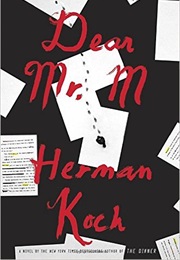 Dear Mr. M: A Novel (Herman Koch)