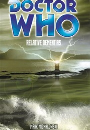 Relative Dementias (Mark Michalowski)