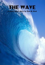 The Wave (Dan H. Kind)