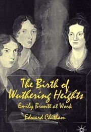 The Birth of Wuthering Heights (Edward Chitham)
