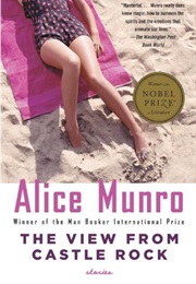 The View From Castle Rock (Alice Munro)