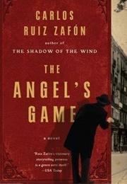 The Angel&#39;s Game (Carlos Ruiz Zafón)