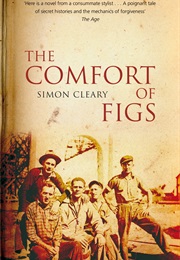 The Comfort of Figs (Simon Cleary)