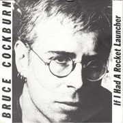 Bruce Cockburn - If I Had a Rocket Launcher