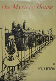 The Mystery House (Polly Hobson)