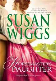 The Horsemaster's Daughter (Susan Wiggs)