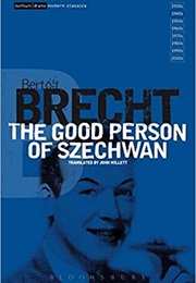 The Good Person of Szechwan (Bertolt Brecht)