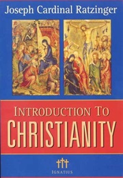 Introduction to Christianity (Joseph Cardinal Ratzinger)