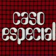 Caso Especial