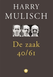 De Zaak 40/61 (Harry Mulisch)