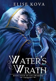 Water&#39;s Wrath (Elise Kova)