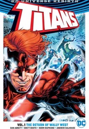 Titans, Vol. 1: The Return of Wally West (Dan Abnett)