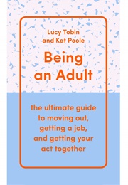Being an Adult (Lucy Tobin)