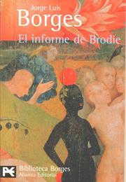 El Informe De Brodie - Borges