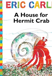 A House for Hermit Crab (Eric Carle)