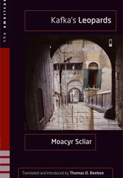 Kafka's Leopards (Moacyr Scliar)